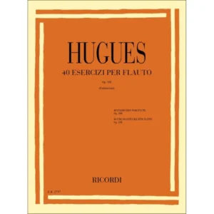HUGUES 40 ESERCIZI PER FLAUTO OP.101